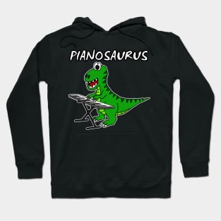 Pianosaurus Dinosaur Piano Pianist Keyboardist Hoodie